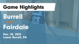 Burrell  vs Fairdale  Game Highlights - Dec. 30, 2023