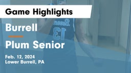 Burrell  vs Plum Senior  Game Highlights - Feb. 12, 2024