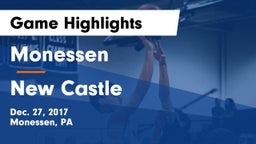 Monessen  vs New Castle Game Highlights - Dec. 27, 2017