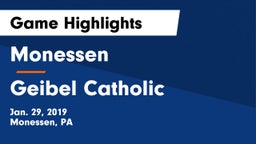 Monessen  vs Geibel Catholic Game Highlights - Jan. 29, 2019