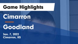 Cimarron  vs Goodland  Game Highlights - Jan. 7, 2022