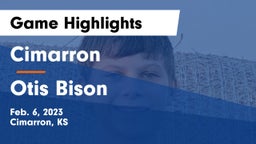 Cimarron  vs Otis Bison Game Highlights - Feb. 6, 2023