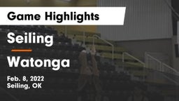 Seiling  vs Watonga  Game Highlights - Feb. 8, 2022