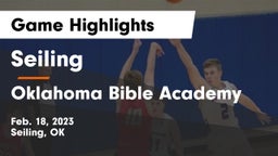 Seiling  vs Oklahoma Bible Academy Game Highlights - Feb. 18, 2023