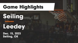 Seiling  vs Leedey  Game Highlights - Dec. 15, 2023