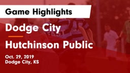 Dodge City  vs Hutchinson Public  Game Highlights - Oct. 29, 2019