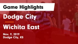 Dodge City  vs Wichita East  Game Highlights - Nov. 9, 2019