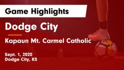 Dodge City  vs Kapaun Mt. Carmel Catholic  Game Highlights - Sept. 1, 2020