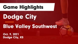 Dodge City  vs Blue Valley Southwest  Game Highlights - Oct. 9, 2021