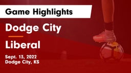 Dodge City  vs Liberal  Game Highlights - Sept. 13, 2022