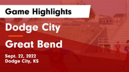 Dodge City  vs Great Bend  Game Highlights - Sept. 22, 2022