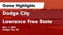 Dodge City  vs Lawrence Free State  Game Highlights - Nov. 1, 2022