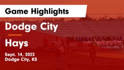 Dodge City  vs Hays  Game Highlights - Sept. 14, 2023