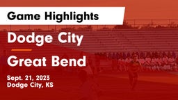 Dodge City  vs Great Bend  Game Highlights - Sept. 21, 2023