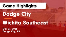 Dodge City  vs Wichita Southeast  Game Highlights - Oct. 26, 2023