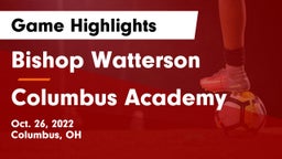 Bishop Watterson  vs Columbus Academy  Game Highlights - Oct. 26, 2022