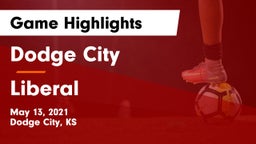 Dodge City  vs Liberal  Game Highlights - May 13, 2021