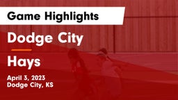 Dodge City  vs Hays  Game Highlights - April 3, 2023