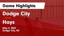 Dodge City  vs Hays  Game Highlights - May 4, 2023