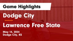 Dodge City  vs Lawrence Free State  Game Highlights - May 14, 2024