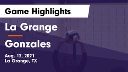 La Grange  vs Gonzales  Game Highlights - Aug. 12, 2021