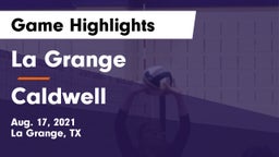 La Grange  vs Caldwell  Game Highlights - Aug. 17, 2021