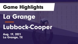 La Grange  vs Lubbock-Cooper  Game Highlights - Aug. 19, 2021