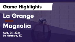 La Grange  vs Magnolia  Game Highlights - Aug. 26, 2021