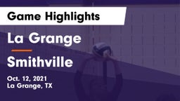 La Grange  vs Smithville  Game Highlights - Oct. 12, 2021