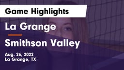 La Grange  vs Smithson Valley  Game Highlights - Aug. 26, 2022