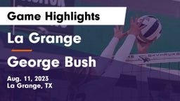 La Grange  vs George Bush  Game Highlights - Aug. 11, 2023