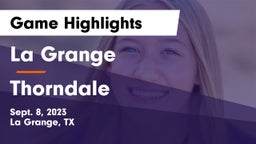 La Grange  vs Thorndale  Game Highlights - Sept. 8, 2023