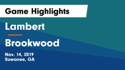 Lambert  vs Brookwood  Game Highlights - Nov. 14, 2019