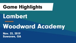 Lambert  vs Woodward Academy Game Highlights - Nov. 23, 2019