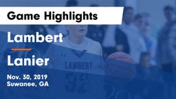 Lambert  vs Lanier  Game Highlights - Nov. 30, 2019
