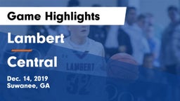 Lambert  vs Central  Game Highlights - Dec. 14, 2019