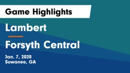 Lambert  vs Forsyth Central Game Highlights - Jan. 7, 2020