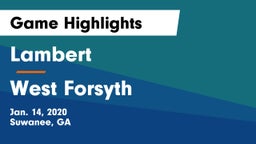 Lambert  vs West Forsyth  Game Highlights - Jan. 14, 2020