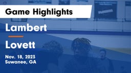 Lambert  vs Lovett  Game Highlights - Nov. 18, 2023