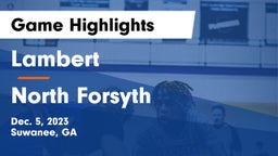 Lambert  vs North Forsyth  Game Highlights - Dec. 5, 2023