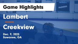 Lambert  vs Creekview  Game Highlights - Dec. 9, 2023