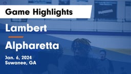 Lambert  vs Alpharetta  Game Highlights - Jan. 6, 2024