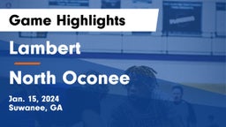 Lambert  vs North Oconee  Game Highlights - Jan. 15, 2024