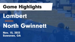 Lambert  vs North Gwinnett  Game Highlights - Nov. 15, 2023