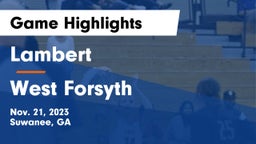 Lambert  vs West Forsyth  Game Highlights - Nov. 21, 2023