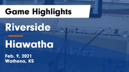 Riverside  vs Hiawatha  Game Highlights - Feb. 9, 2021