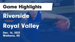Riverside  vs Royal Valley  Game Highlights - Dec. 16, 2022