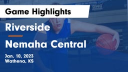 Riverside  vs Nemaha Central  Game Highlights - Jan. 10, 2023