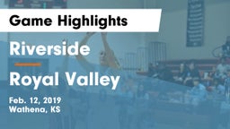 Riverside  vs Royal Valley  Game Highlights - Feb. 12, 2019