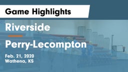 Riverside  vs Perry-Lecompton  Game Highlights - Feb. 21, 2020